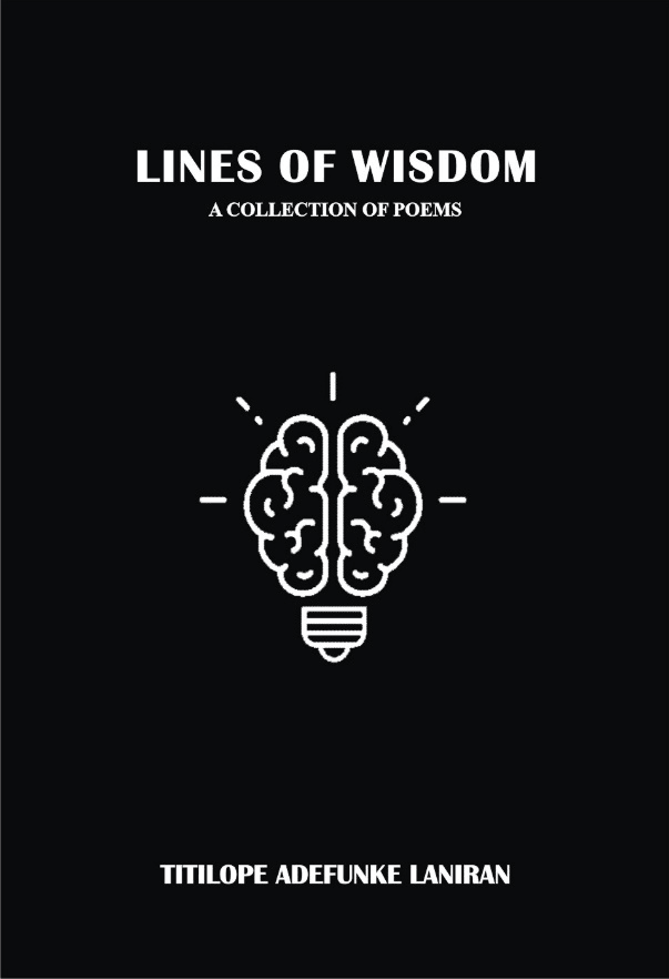 Nature speaks to man …A review of Titilope Adefunke Laniran’s Lines of Wisdom
