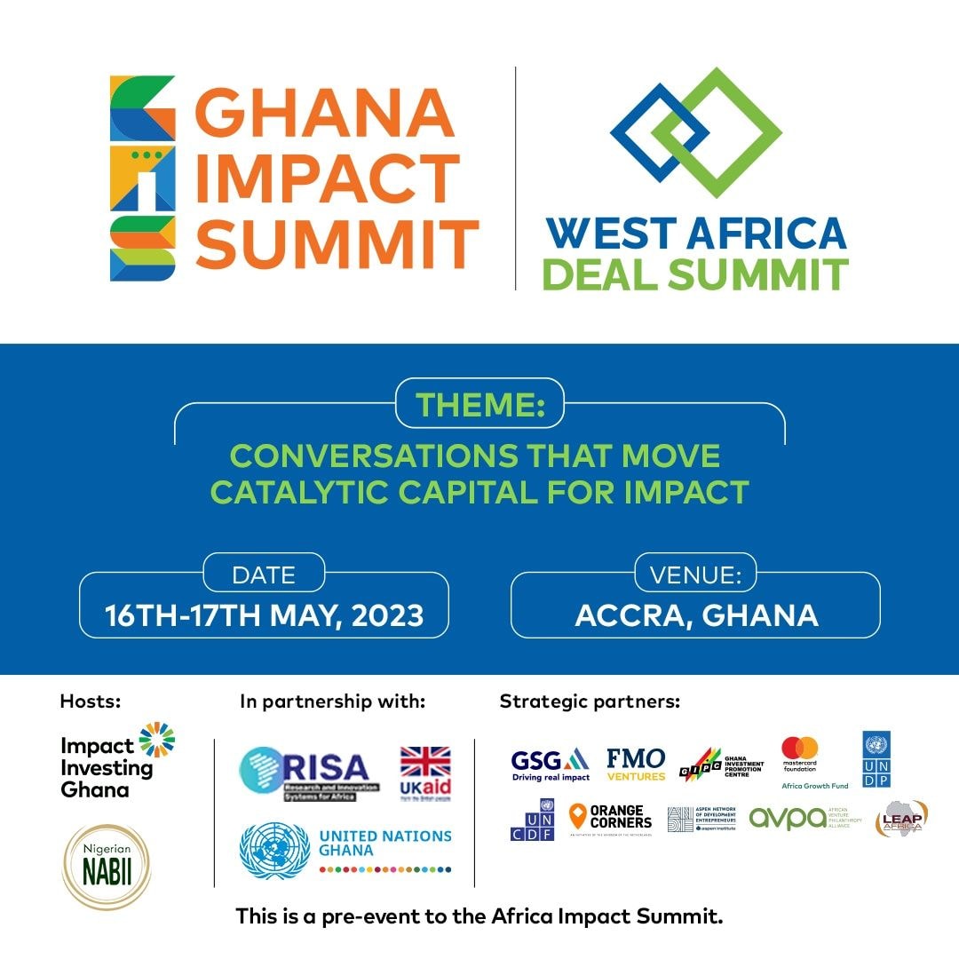 Impact investing ecosystem convenes in Accra for the 1st West Africa Deal Summit; 2nd Ghana Impact Summit