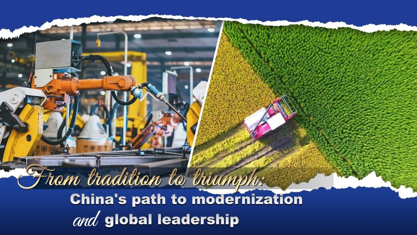 From tradition to triumph: China's path to modernization and global leadership