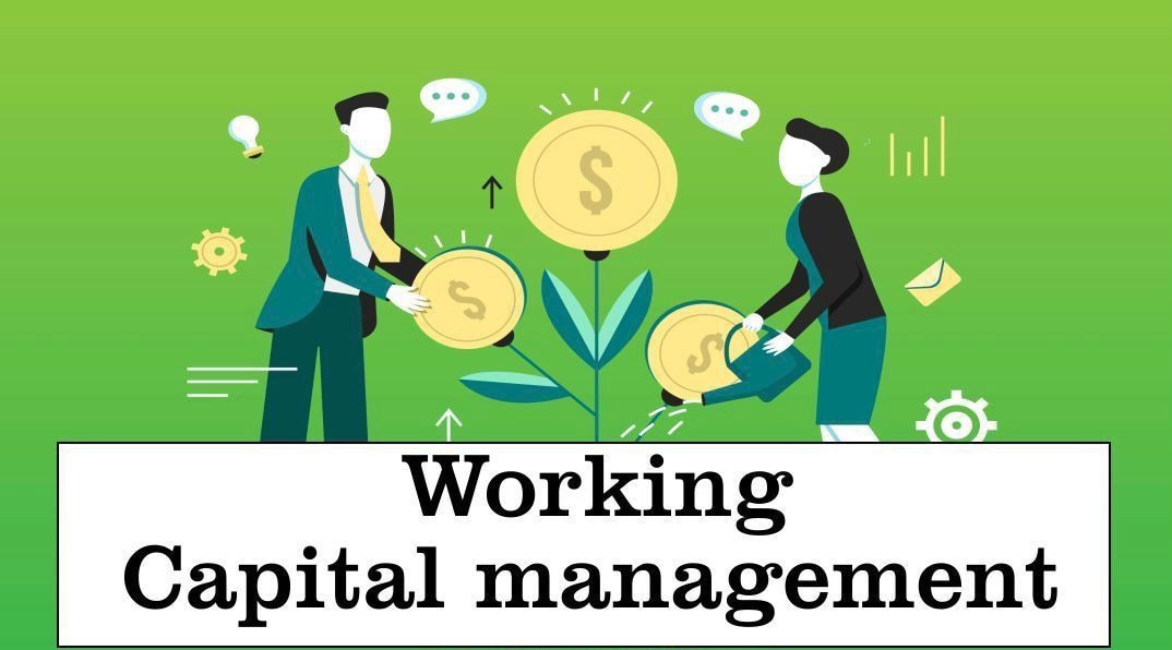 Working Capital Management - Achieving Higher Profitability