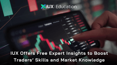 IUX Offers Free Expert Insights to Boost Traders’ Skills and Market Knowledge