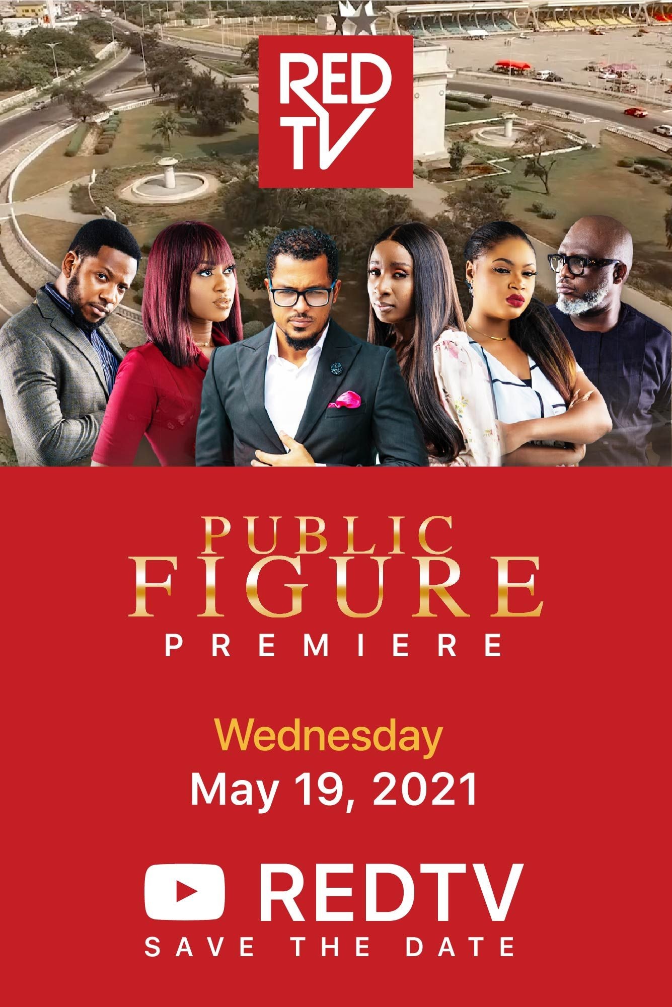 UBA’s REDTV to Premiere New Series, 'Public Figure' in Ghana on May 19th