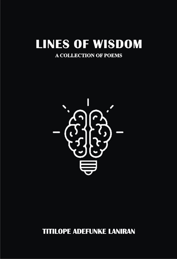 Nature speaks to man …A review of Titilope Adefunke Laniran’s Lines of Wisdom