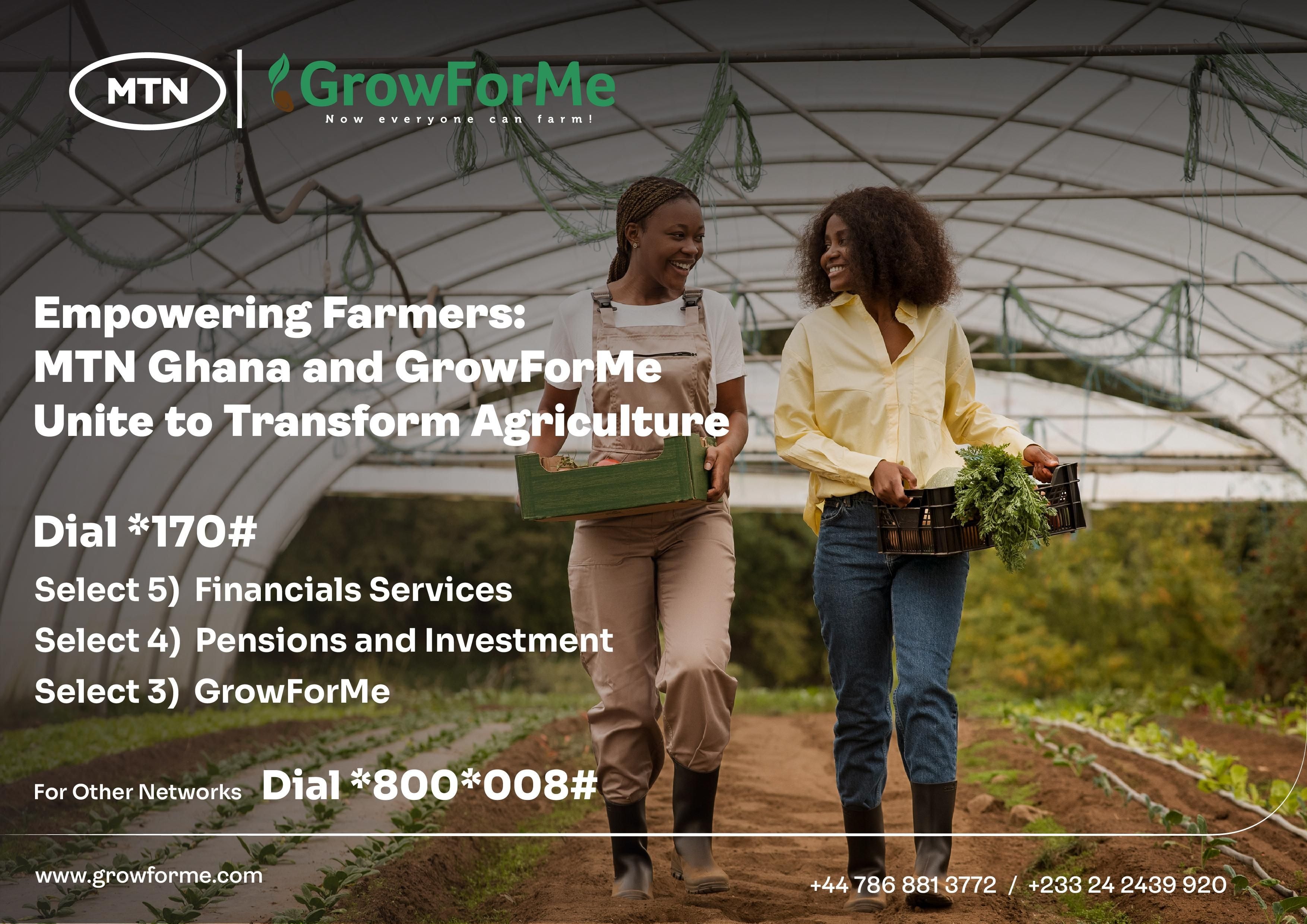 MTN Ghana and GrowForMe Unite Forces to Transform Agricultural Landscape for Farmers