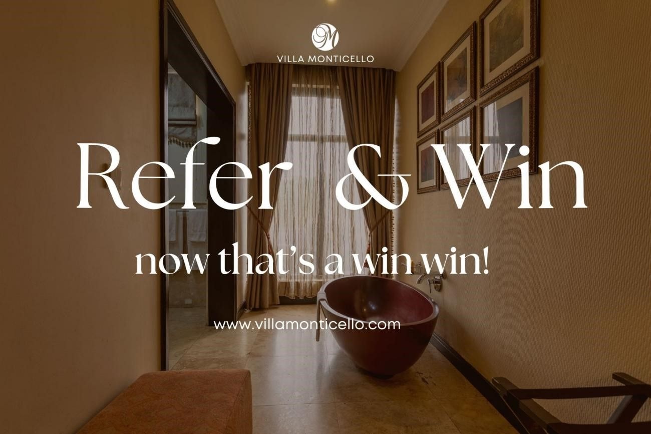 Villa Monticello launches ‘Refer & Win’ campaign