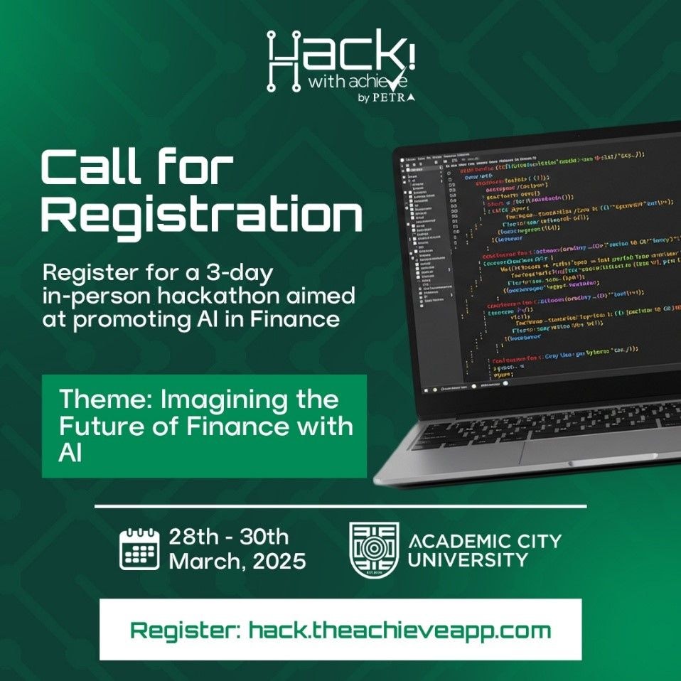 achieve by Petra Announces "Hack! with achieve by Petra" – A 36-Hour AI-Fintech Hackathon