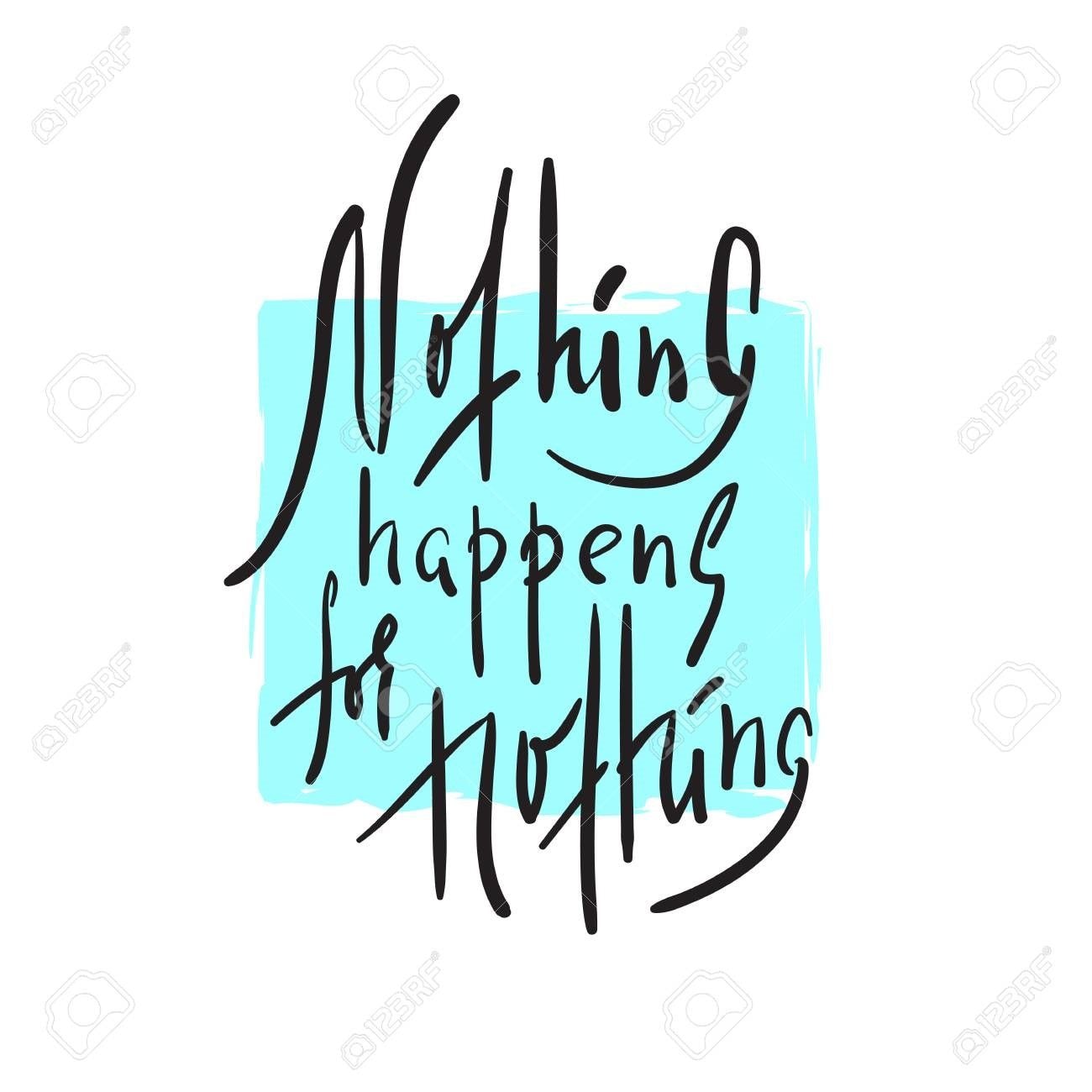 This is Leadership: Nothing happens for nothing